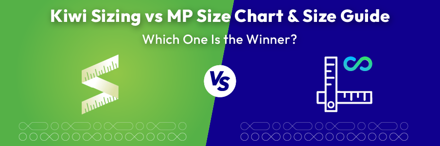 Kiwi Sizing vs MP Size Chart & Size Guide: Which Shopify Size Chart App Is Better for Your Store?