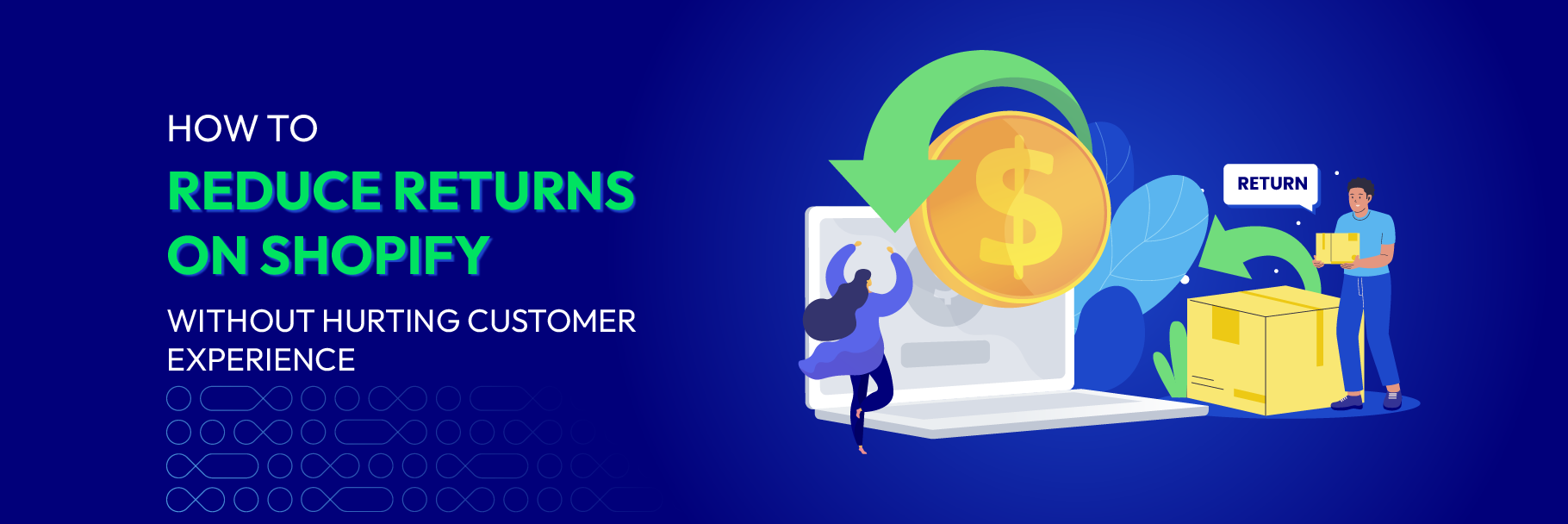 How to Reduce Returns on Shopify Without Hurting Customer Experience