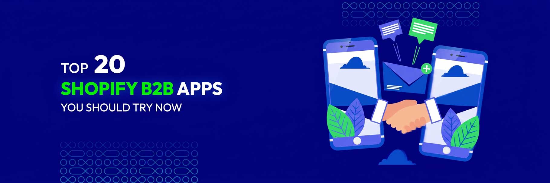 Top 20 Shopify B2B Apps to Boost Your Business Revenue