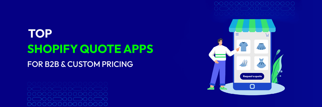 Top 10 Best Shopify Quote Apps for B2B & Custom Pricing (2026)