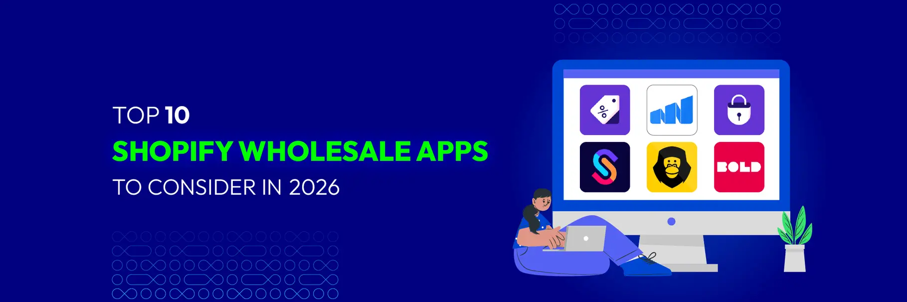 Top 10 Shopify Wholesale Apps to Consider in 2026 -Shopplaza